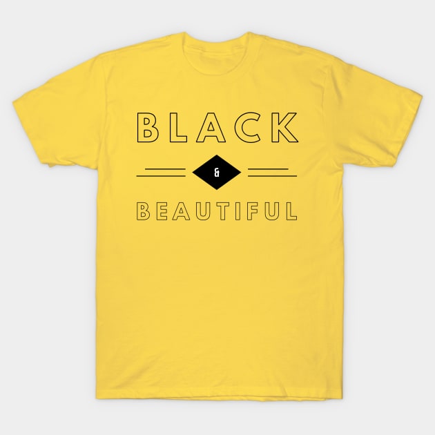 Black & Beautiful | African American | Black Lives T-Shirt by UrbanLifeApparel